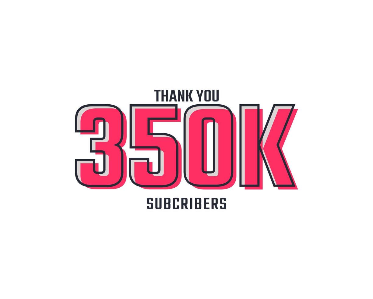 Thank You 350 k Subscribers Celebration Background Design. 350000 Subscribers Congratulation Post Social Media Template. vector