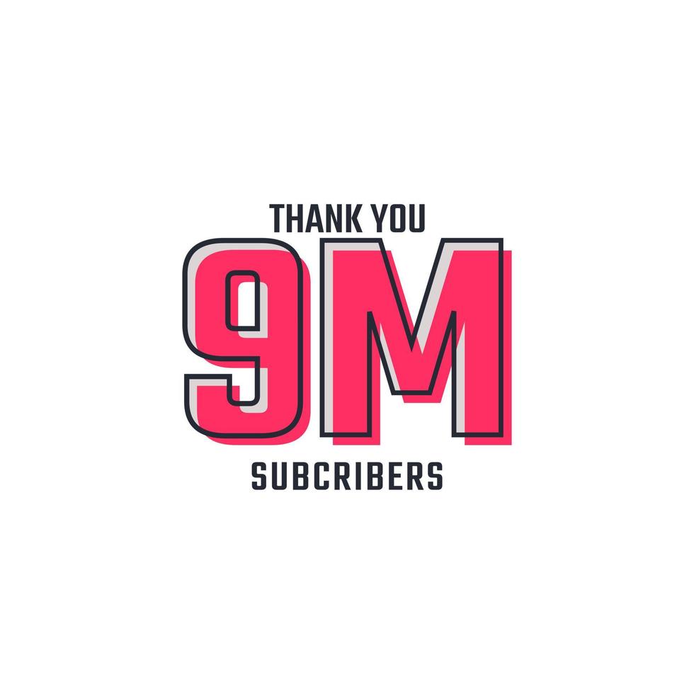 Thank You 9 M Subscribers Celebration Background Design. 9000000 Subscribers Congratulation Post Social Media Template. vector
