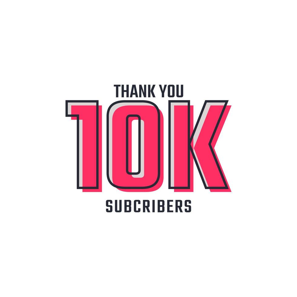 Thank You 10 k Subscribers Celebration Background Design. 10000 Subscribers Congratulation Post Social Media Template. vector