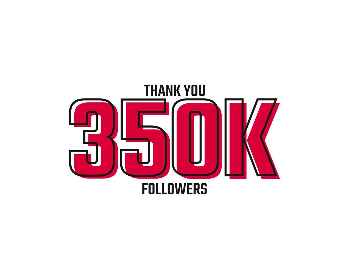 Thank You 350 K Followers Card Celebration Vector Post Social Media Template.