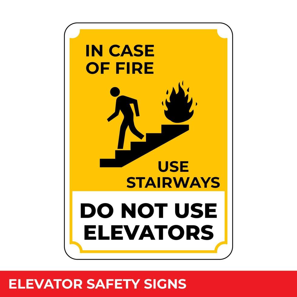 en caso de incendio, use las escaleras, no use el letrero de los ascensores con un mensaje de advertencia para áreas industriales, fácil de usar y plantillas de diseño de impresión vector