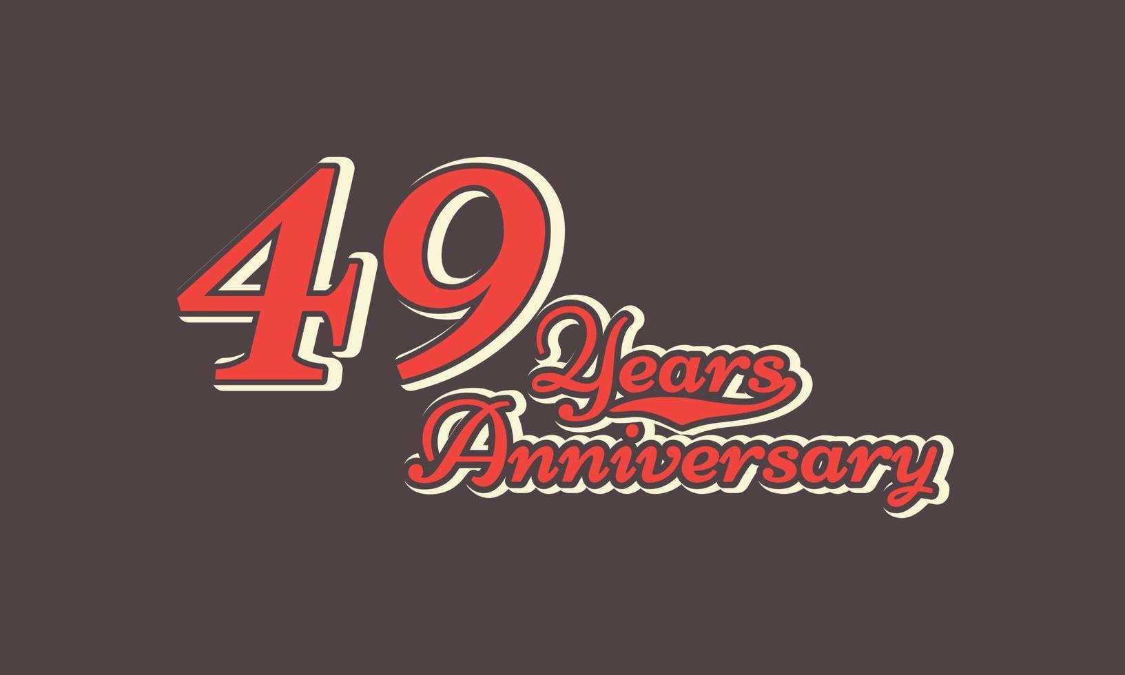 49 Year Anniversary Celebration Nostalgic with Handwriting in Vintage Retro Style for Celebration Event, Wedding, Greeting card, and Invitation Isolated on Brown Background vector