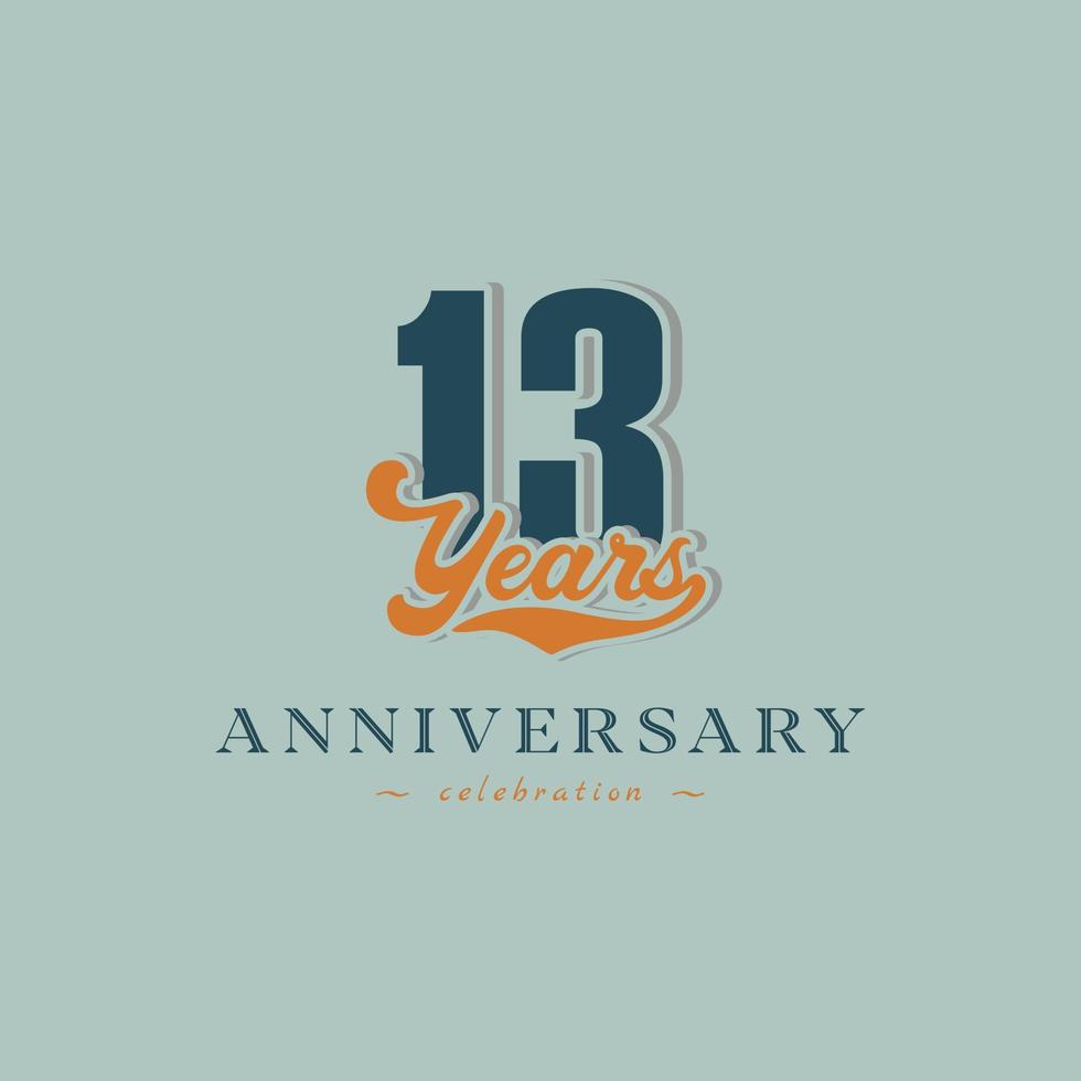 13 Year Anniversary Celebration Nostalgic with Handwriting in Retro Style for Celebration Event, Wedding, Greeting card, and Invitation Isolated on Green Background vector