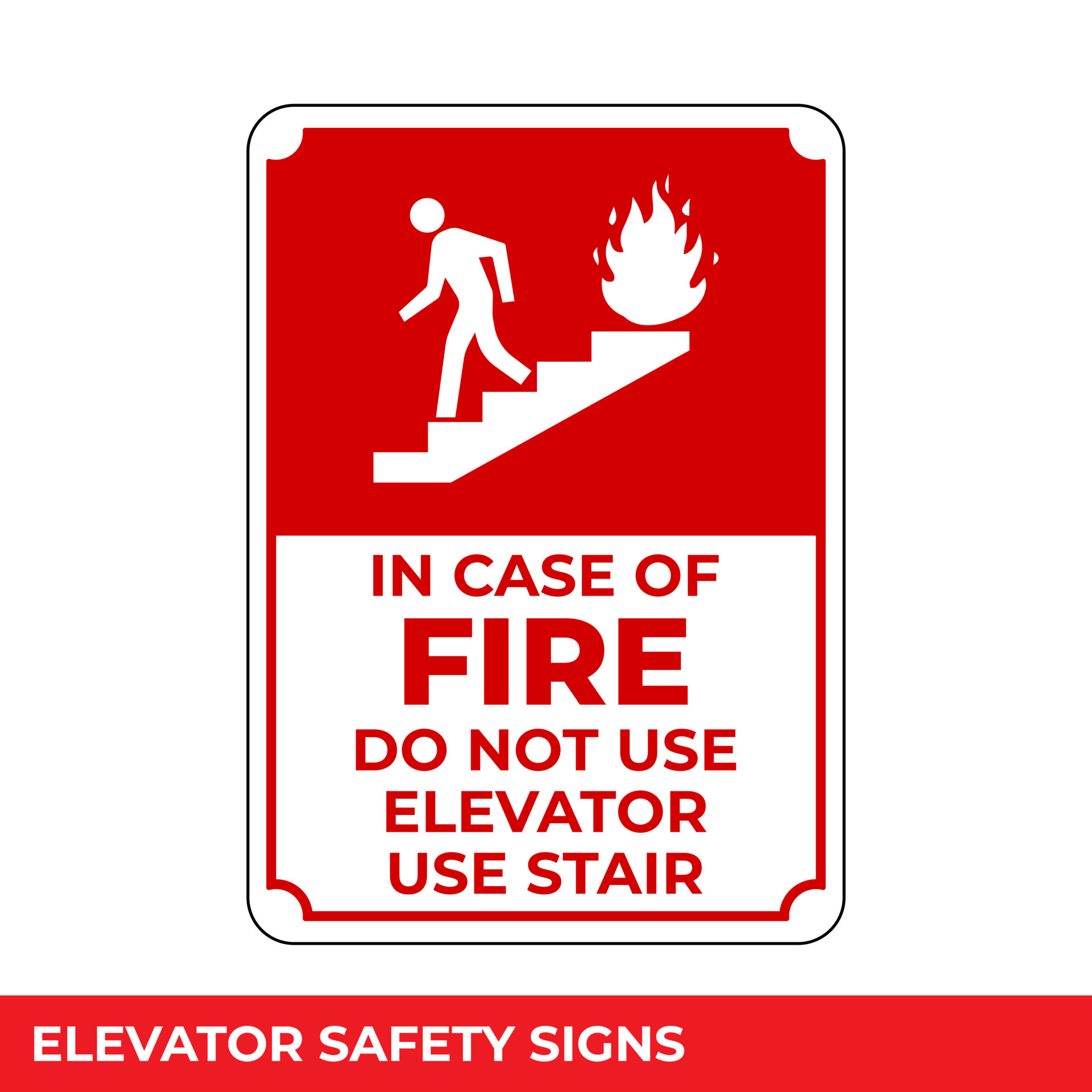 Use of fire. In case of fire use stairs. do not use elevators. in the event of fire do not use this lift sign раскраски.