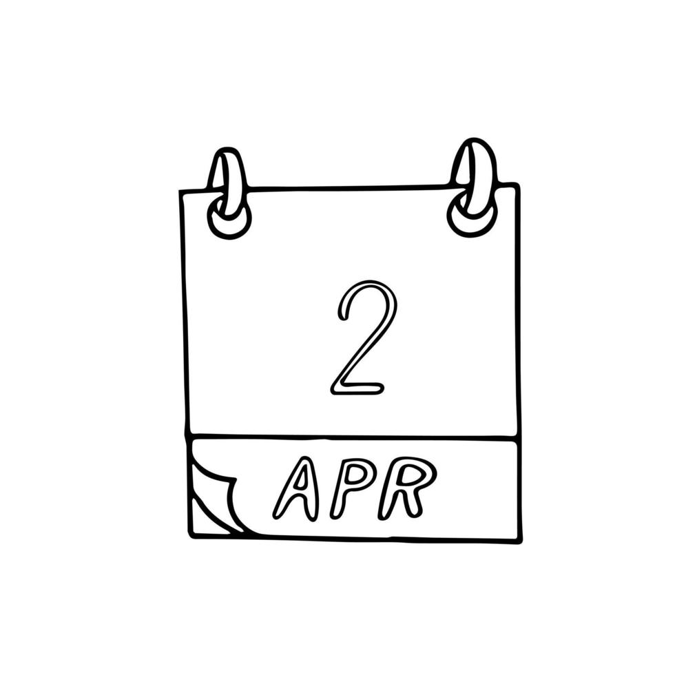 calendar hand drawn in doodle style. April 2. International Children s Book Day, date. icon, sticker element for design. planning, business, holiday vector