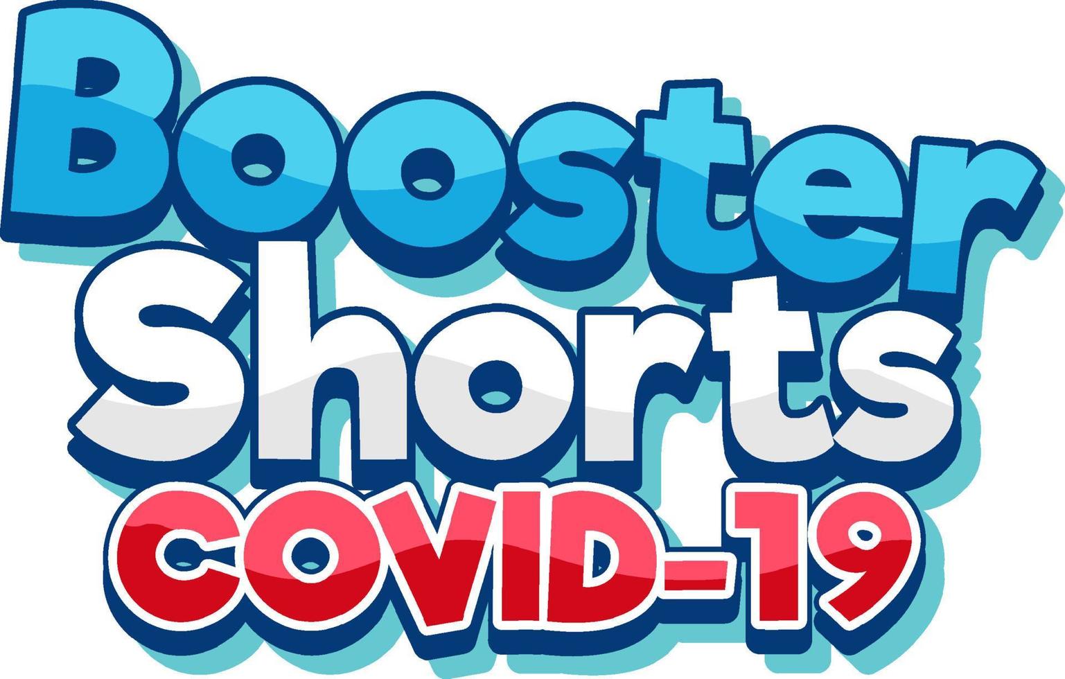 Booster shorts covid 19 vaccine logo vector