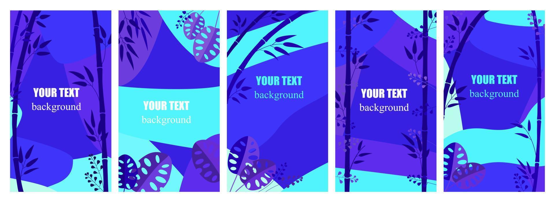 Set of abstract backgrounds in blue with space for text. Design a banner, poster, advertising content in the network, promotion in social networks. Tropical leaves, jungle, bamboo stalks. Vector