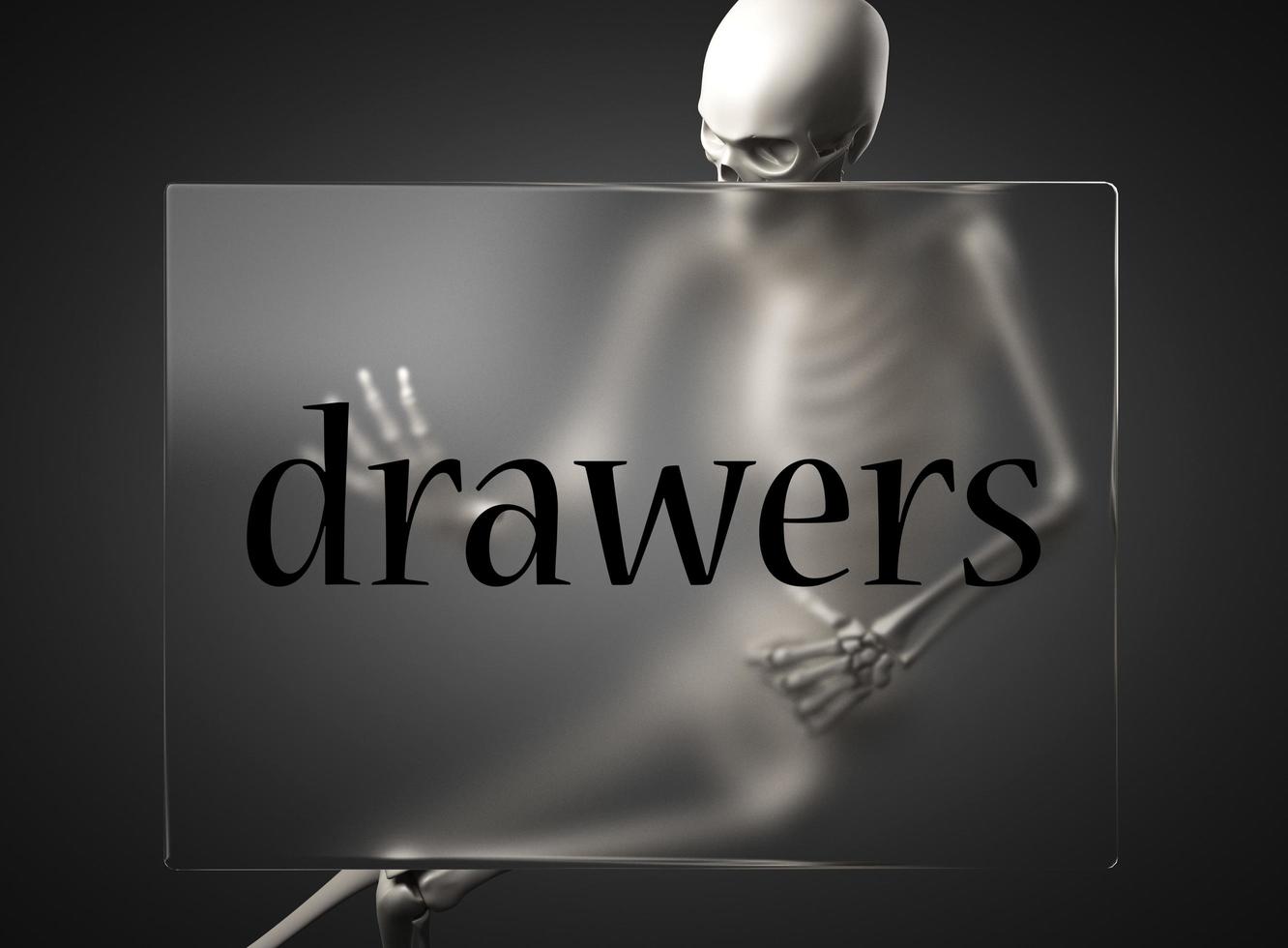 drawers word on glass and skeleton photo