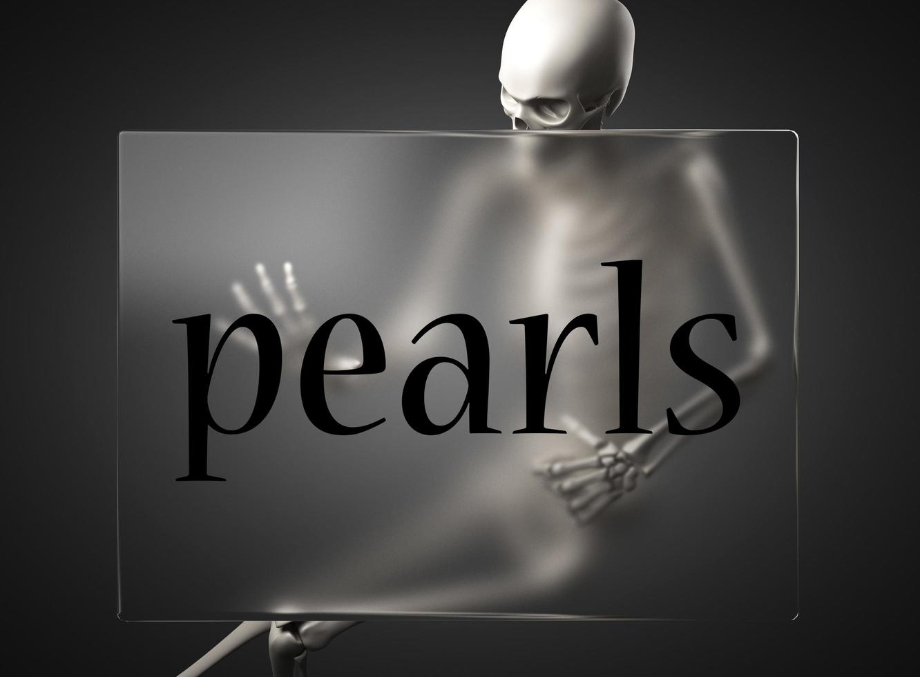 pearls word on glass and skeleton photo