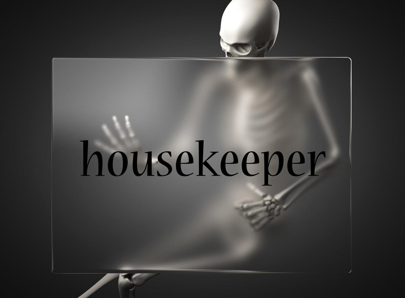 housekeeper word on glass and skeleton photo