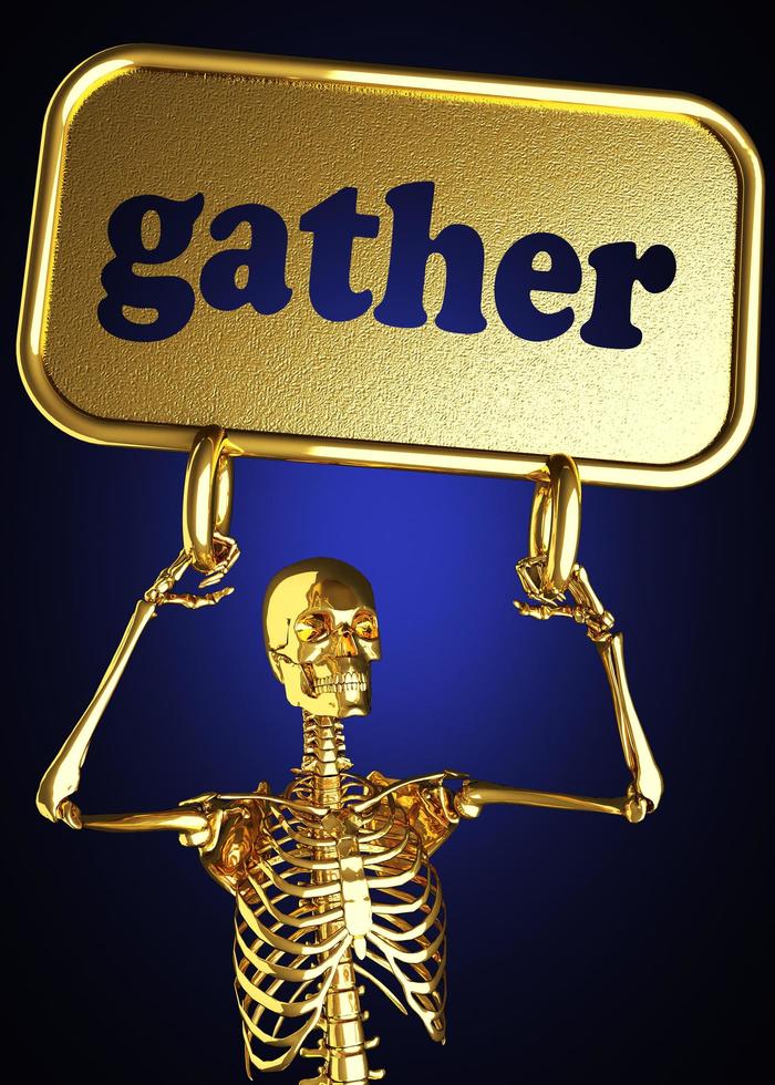 gather word and golden skeleton photo