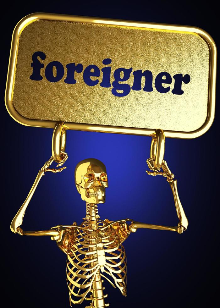 foreigner word and golden skeleton photo
