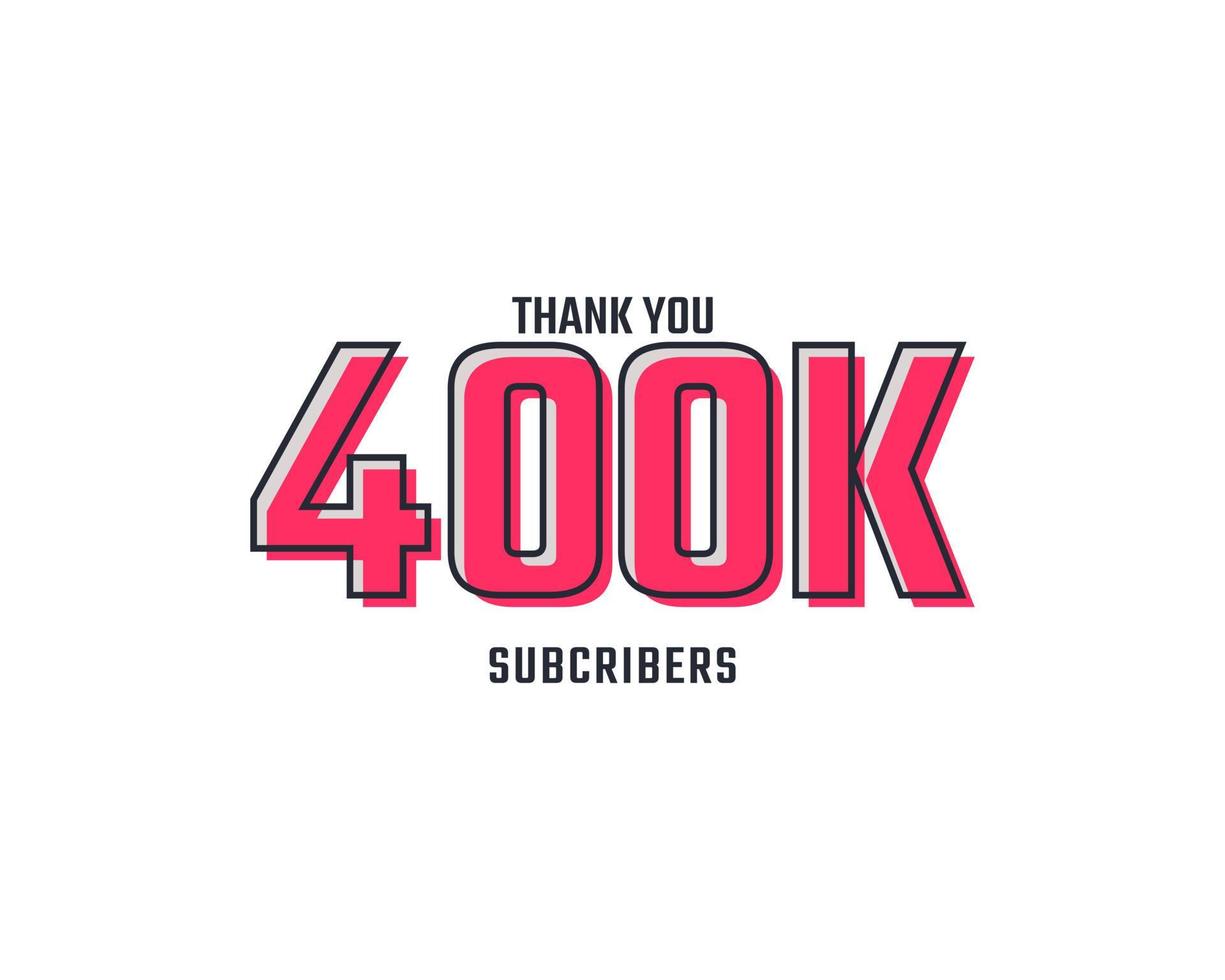Thank You 400 k Subscribers Celebration Background Design. 400000 Subscribers Congratulation Post Social Media Template. vector