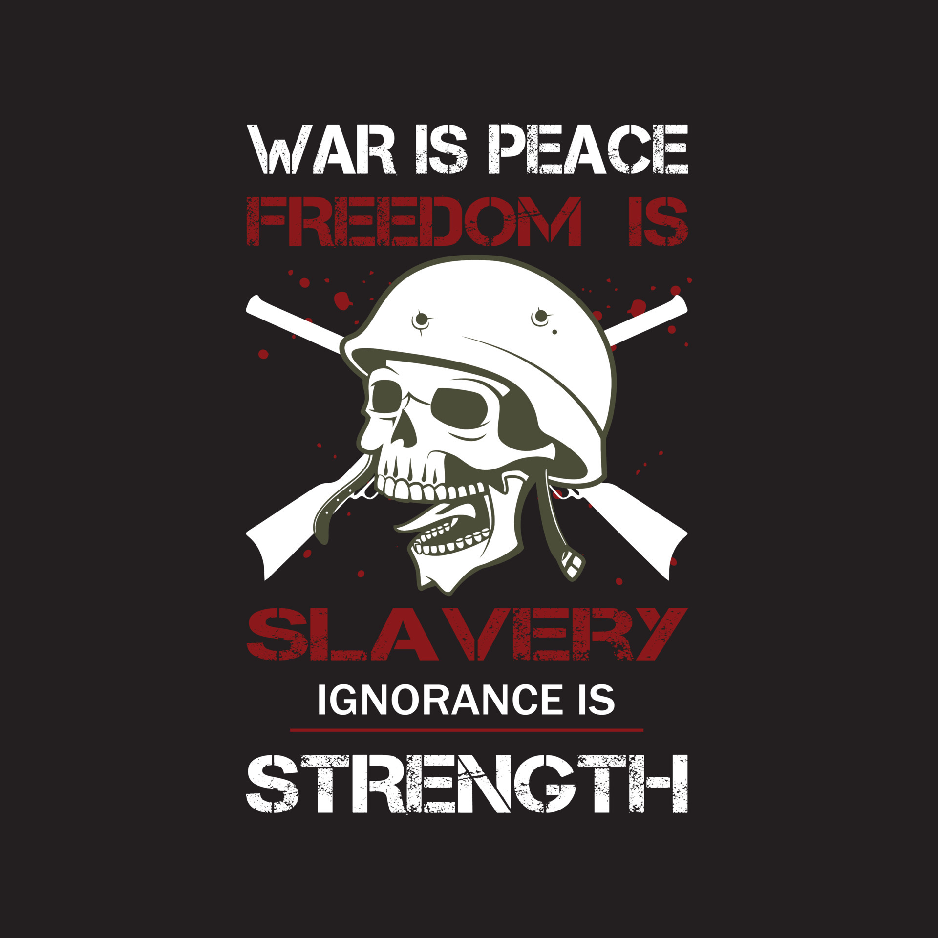 Veteran T shirt design saying War is peace freedom is slavery