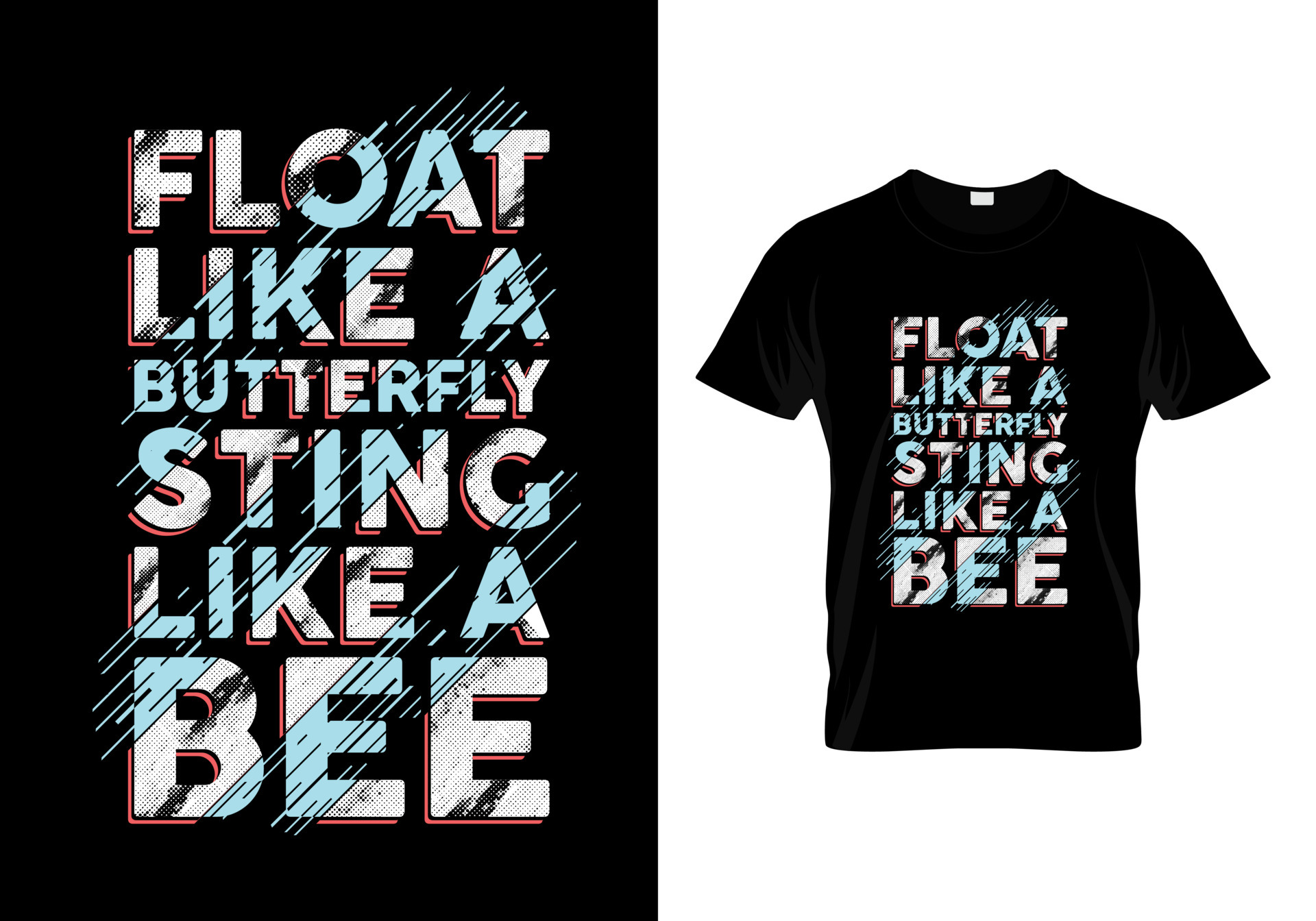 Float Like A Butterfly Sting Like A Bee Typography T Shirt Design 6299444 Vector Art at Vecteezy