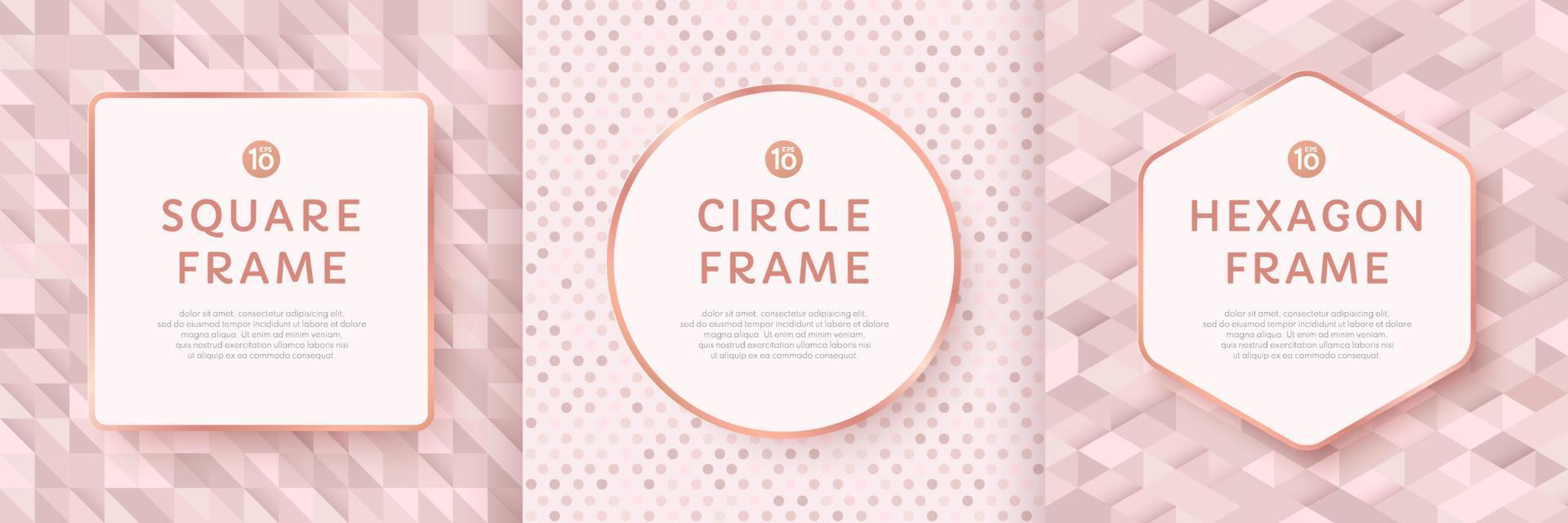 Set of abstract luxury pink gold pattern background with geometric frame design. Modern and minimal rose gold template collection with copy space. Vector illustration