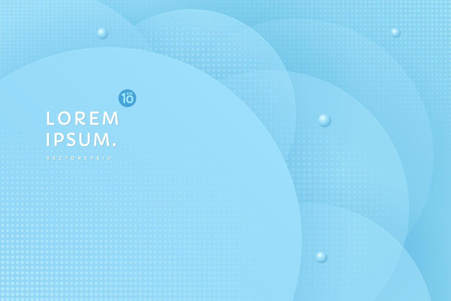 Modern pastel color layered sphere shape with copy space. Abstract liquid fluid circles light blue color background with shadow. Dot halftone texture decorate. Minimal template design. EPS10 vector