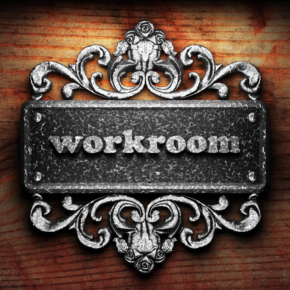 workroom word of iron on wooden background photo