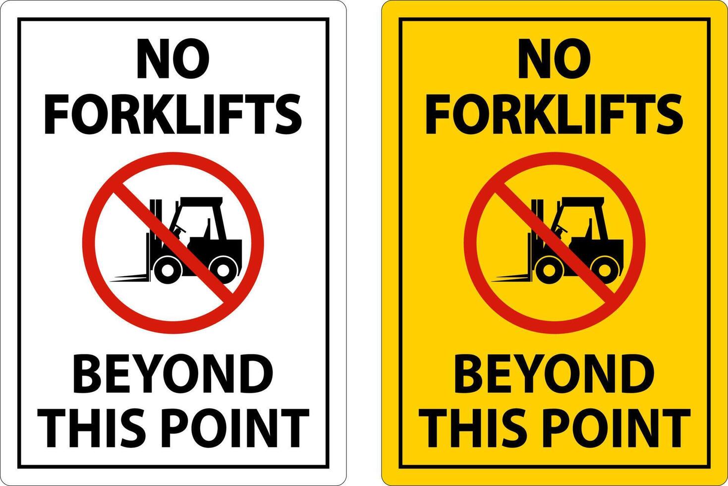 No Forklifts Beyond This Point Sign On White Background vector