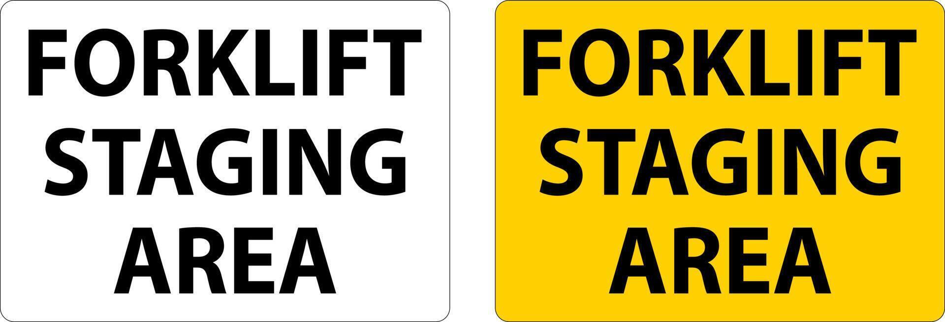 Forklift Staging Area Sign On White Background vector