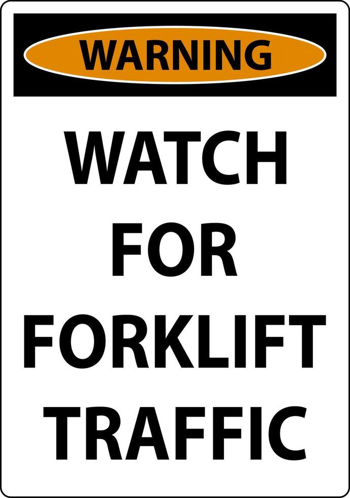 Warning Watch For Forklift Traffic Sign On White Background vector