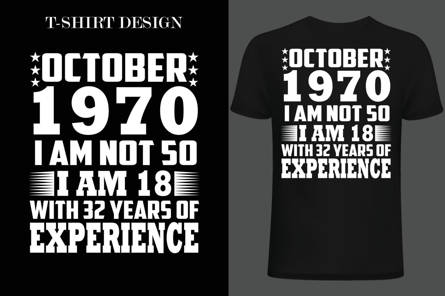october 1970 iam not 50 iam 18 with 32 years of experince vector