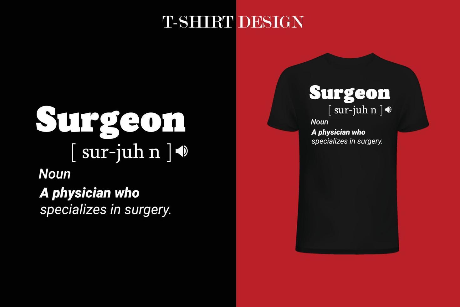 Surgeon definition t-shirt vector