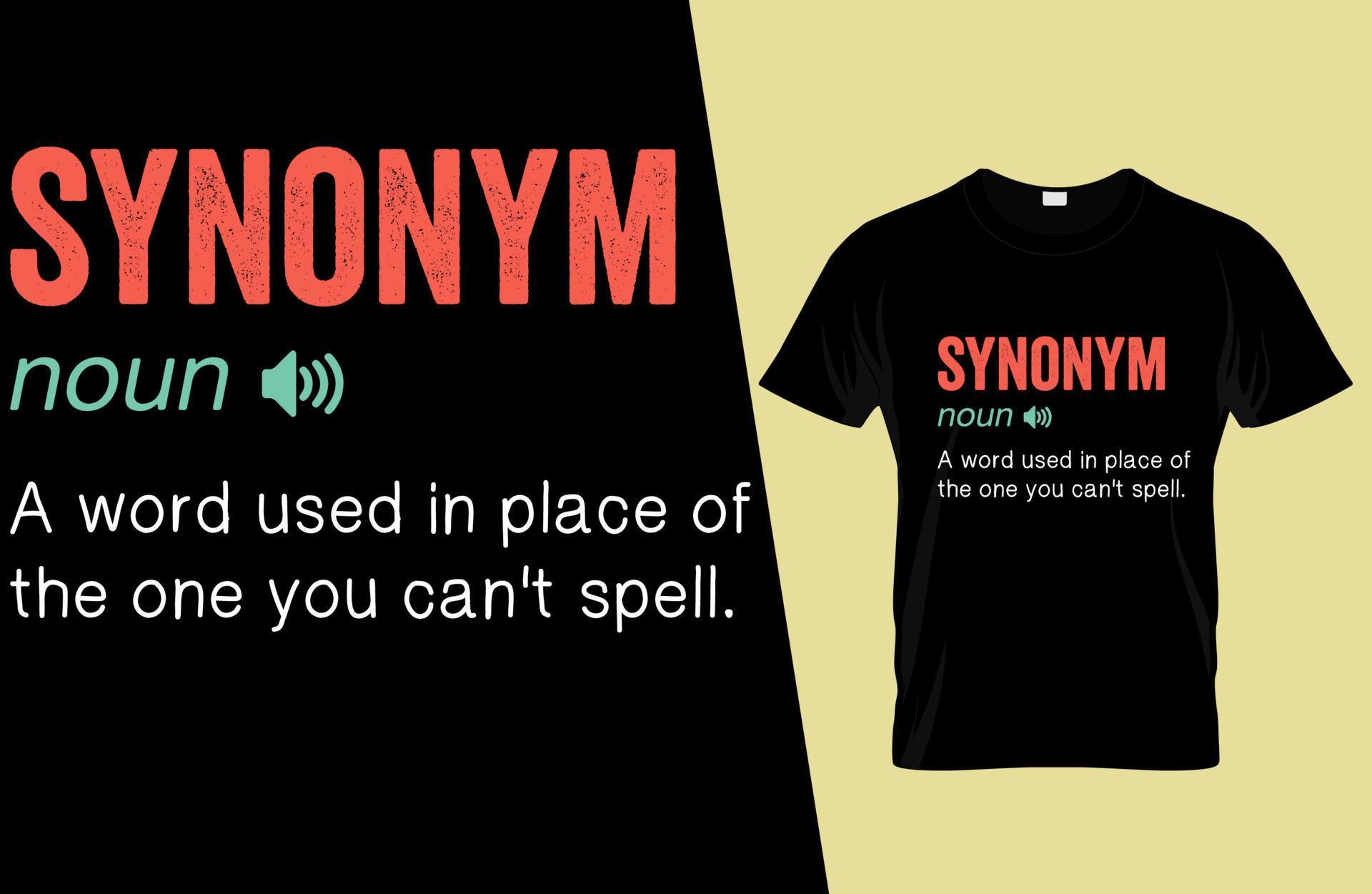 Synonym funny definition t shirt design 6309814 Vector Art at Vecteezy