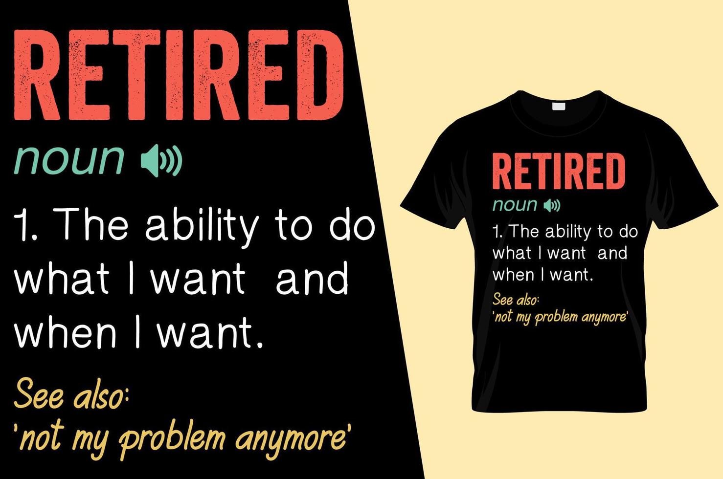 Retired funny definition t shirt design vector