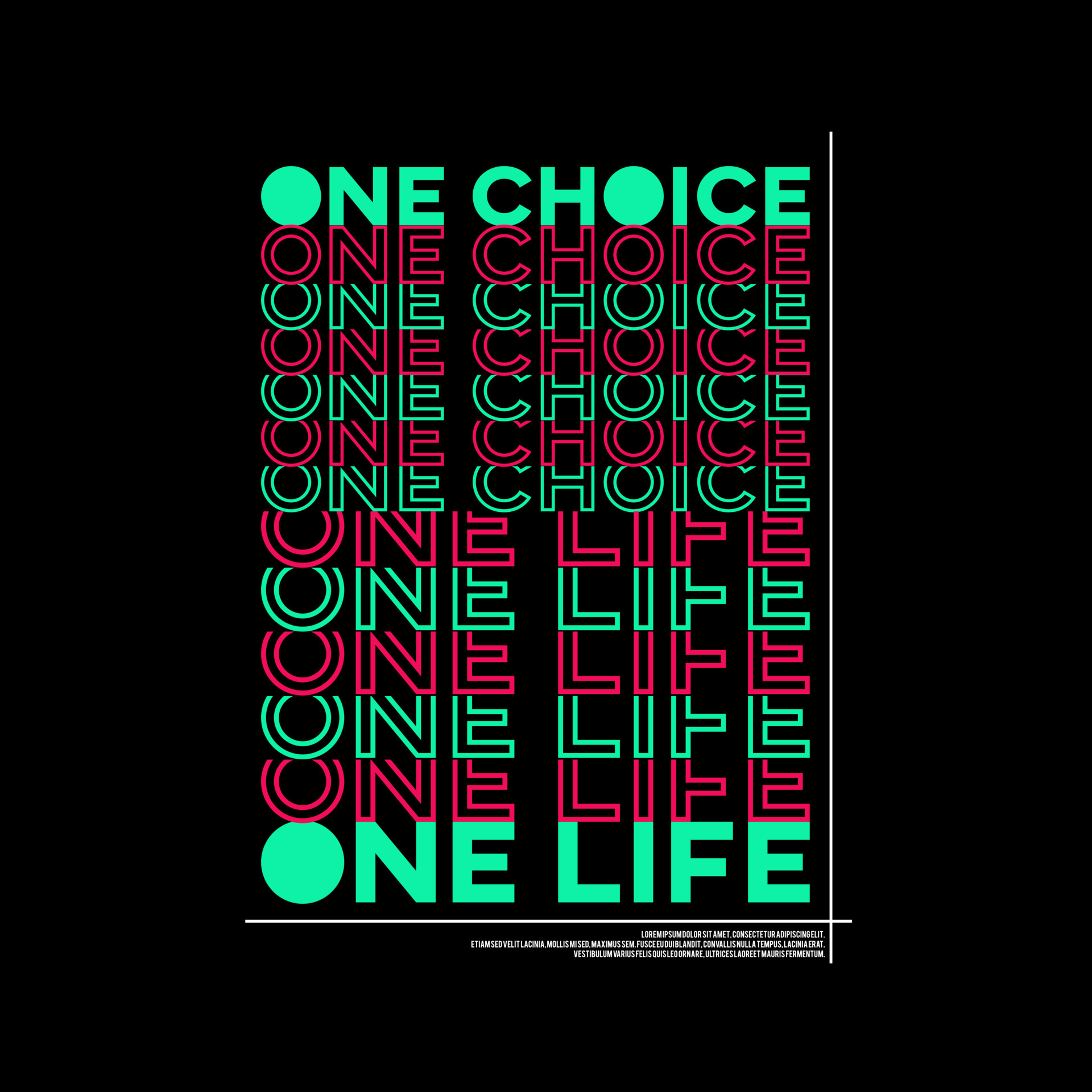 One Choice One Life Typography Poster and T Shirt Design Vector 6310213 ...