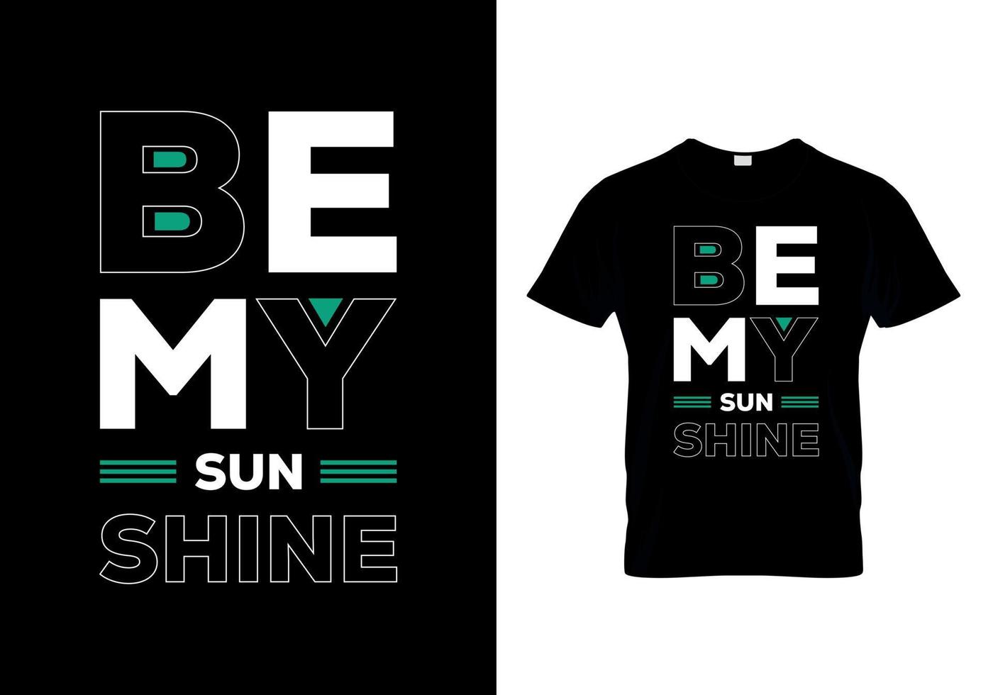 Be My Sun Shine t-shirts design vector