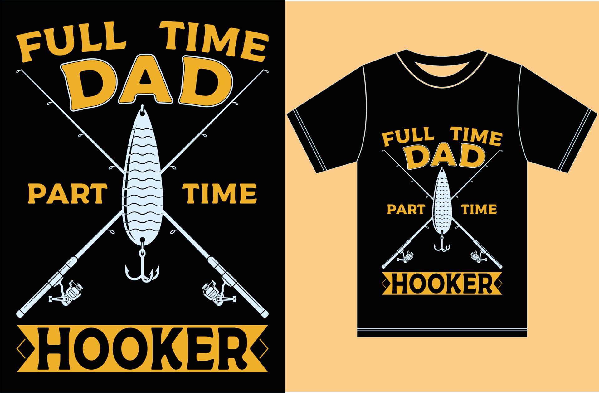 Men's Full-Time Dad Part-Time Hooker.Father's Day Fishing T-Shirt