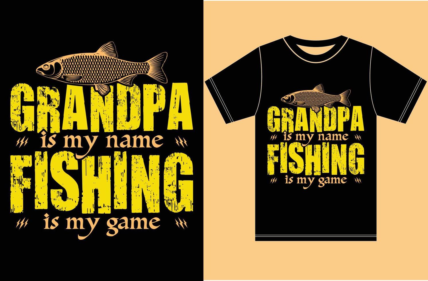 Grandpa Is My Name Fishing Is My Game.Grandpa Fishing T shirt. vector