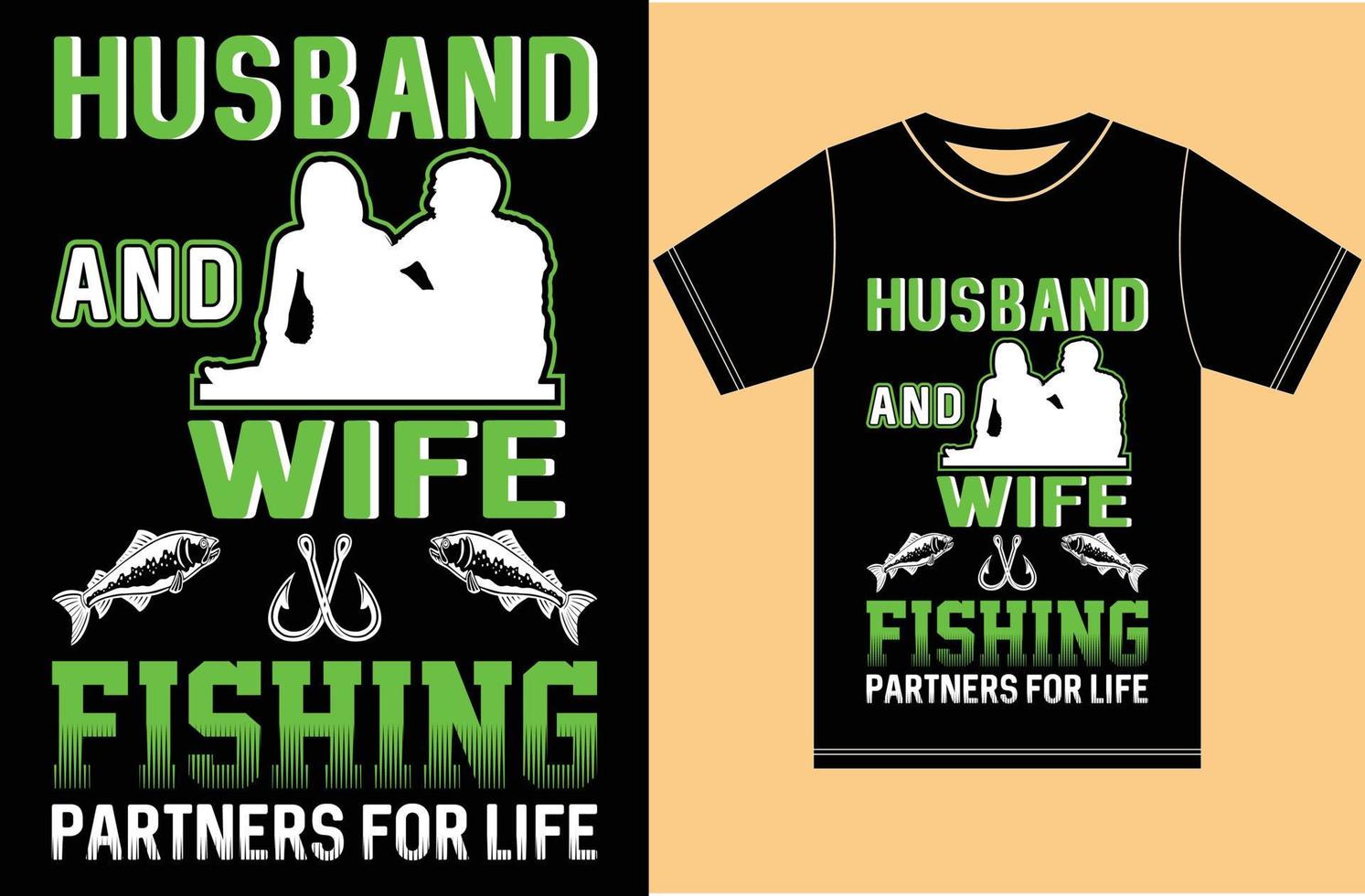 Husband And Wife With Fishing Partners For Life.Husband And Wife Fishing T shirt. vector