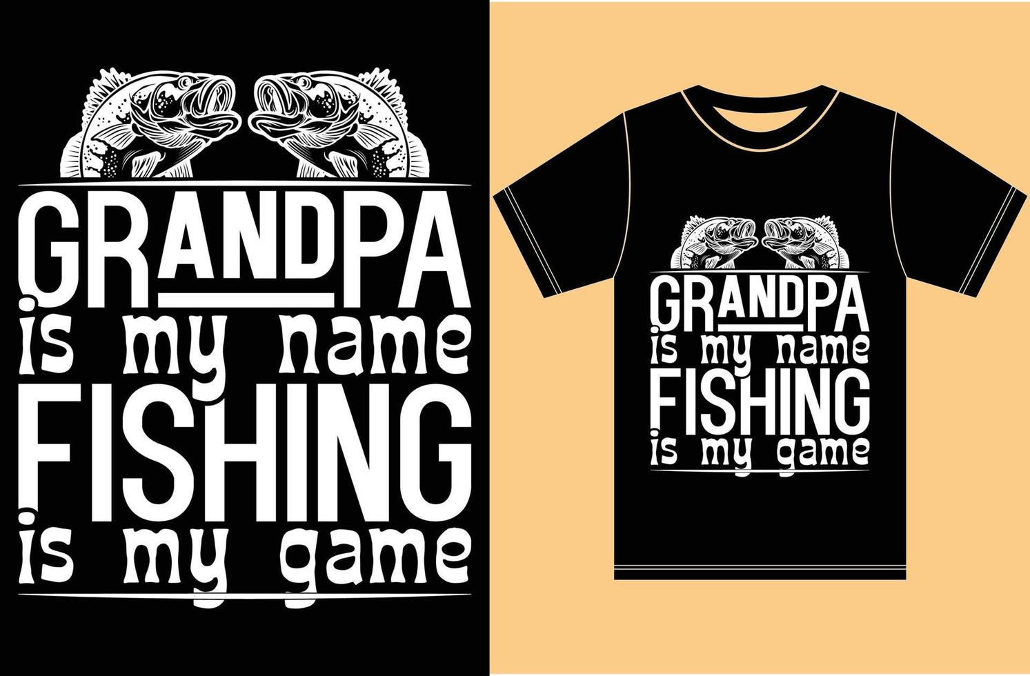 el abuelo es mi nombre, la pesca es mi juego. la camiseta de pesca del abuelo. vector