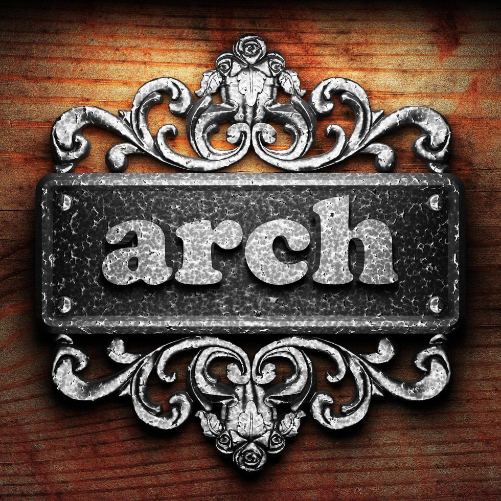 arch word of iron on wooden background photo