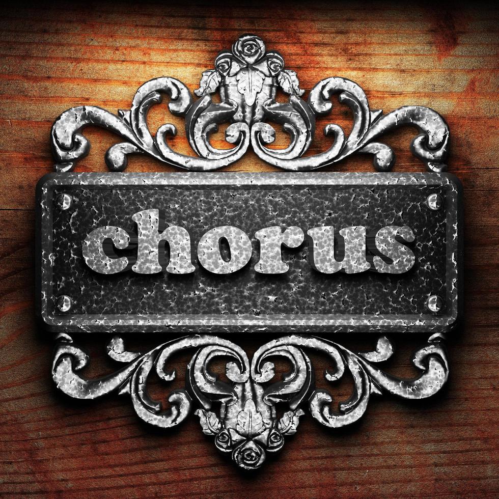 chorus word of iron on wooden background photo