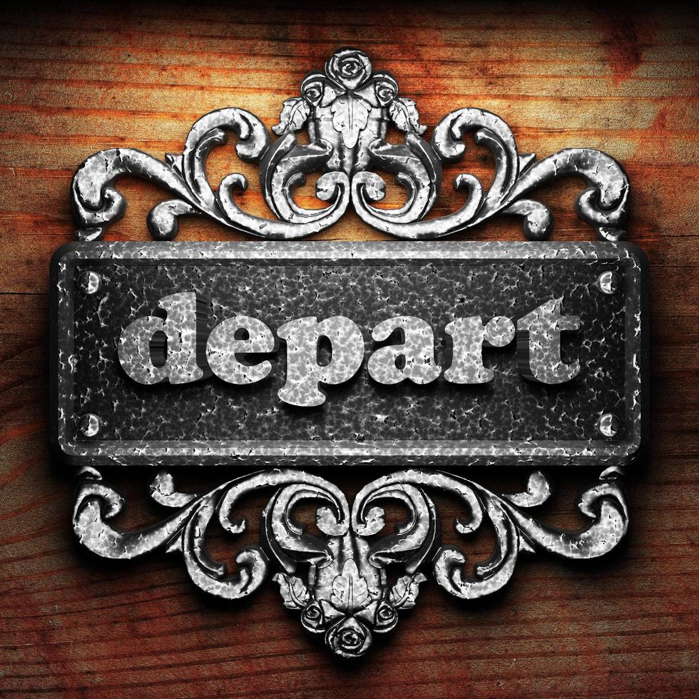 depart word of iron on wooden background photo