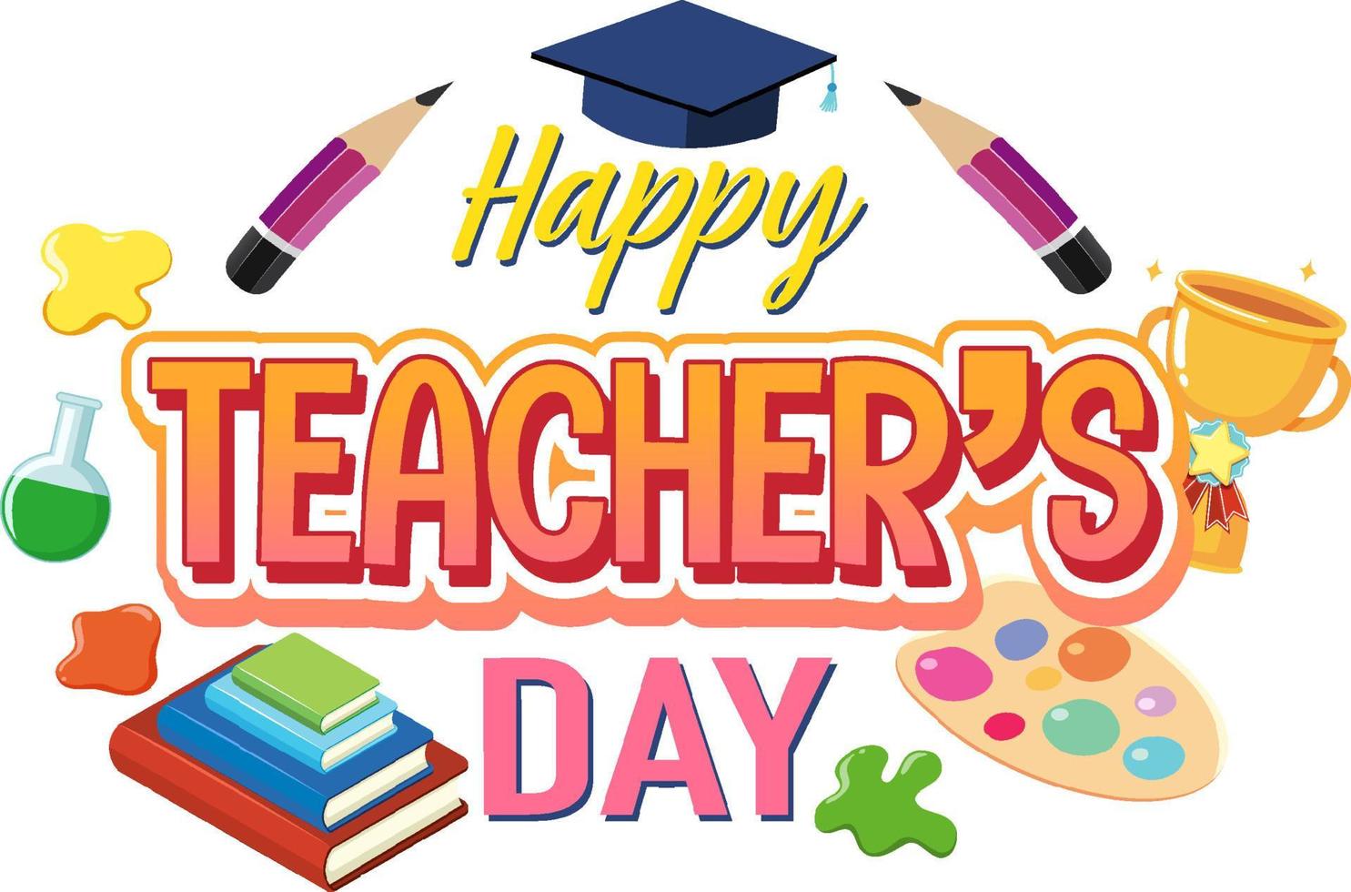 Happy Teacher's Day poster with school objects vector