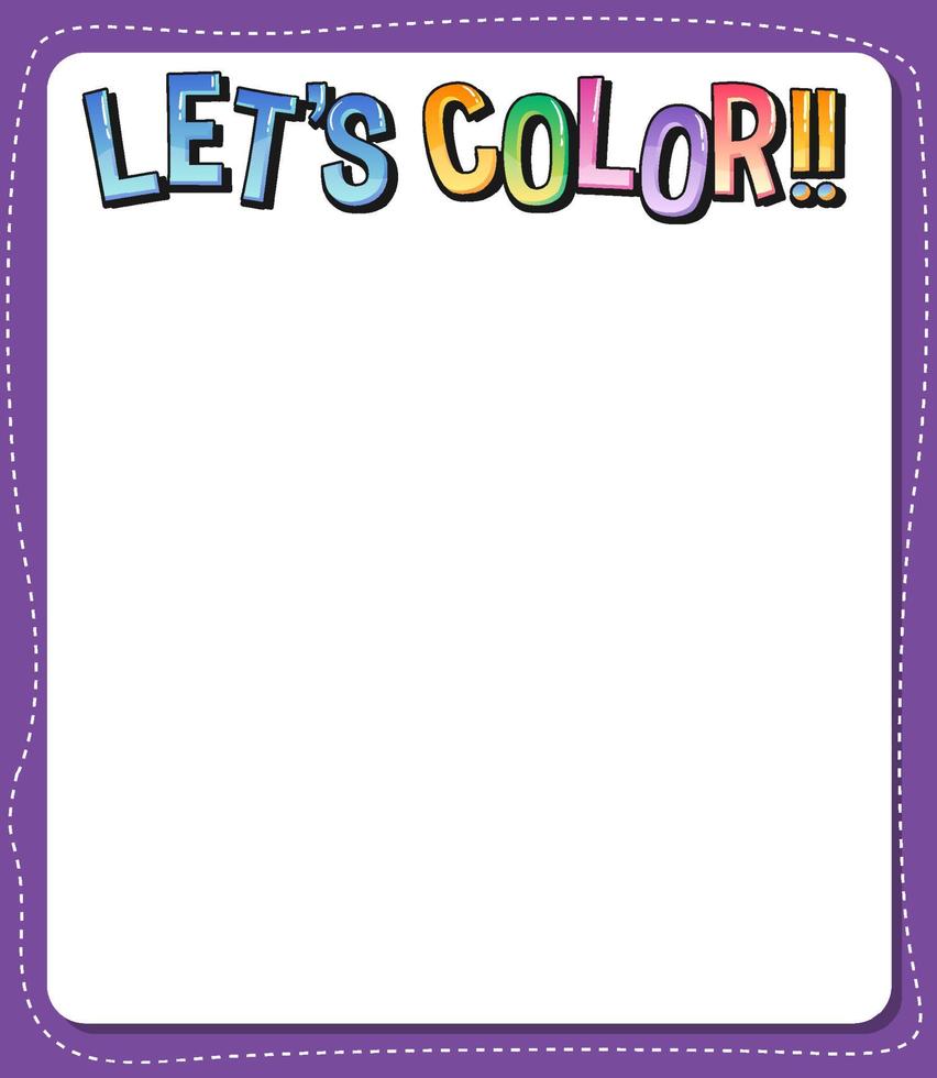 Worksheets template with Lets colo text vector