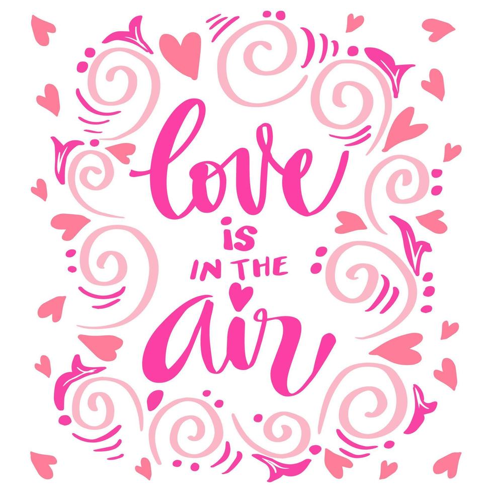 Love is the air hand lettering. vector