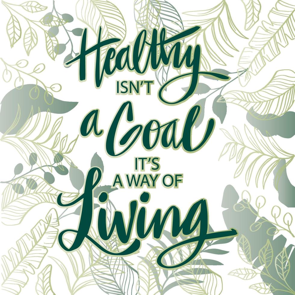 Healthy is not a goal isn't a way of living. quote. Quote poster. vector