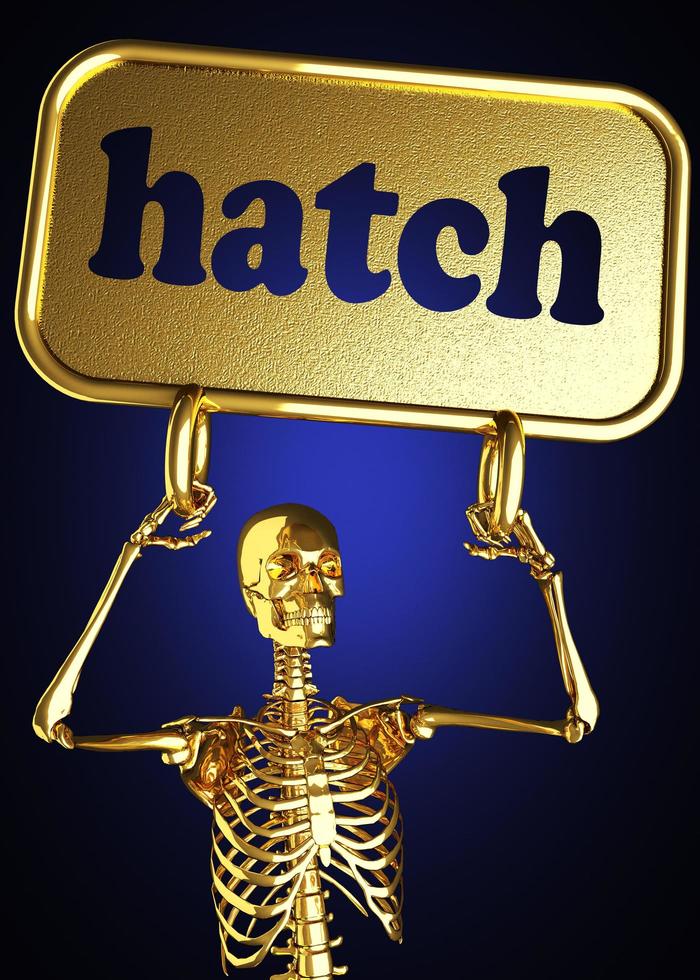hatch word and golden skeleton photo