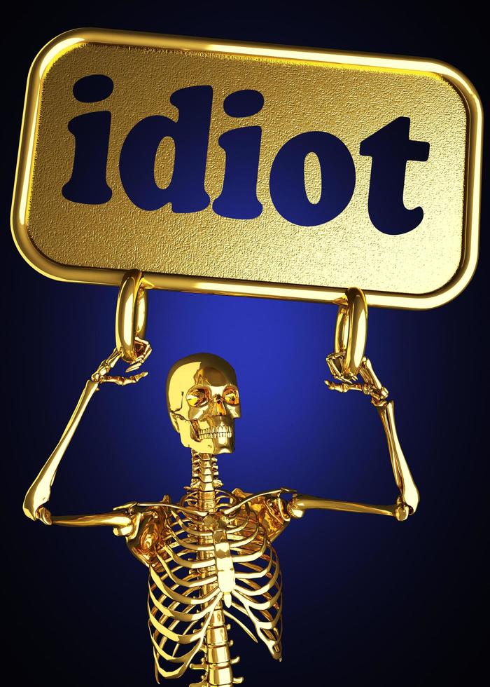 idiot word and golden skeleton photo