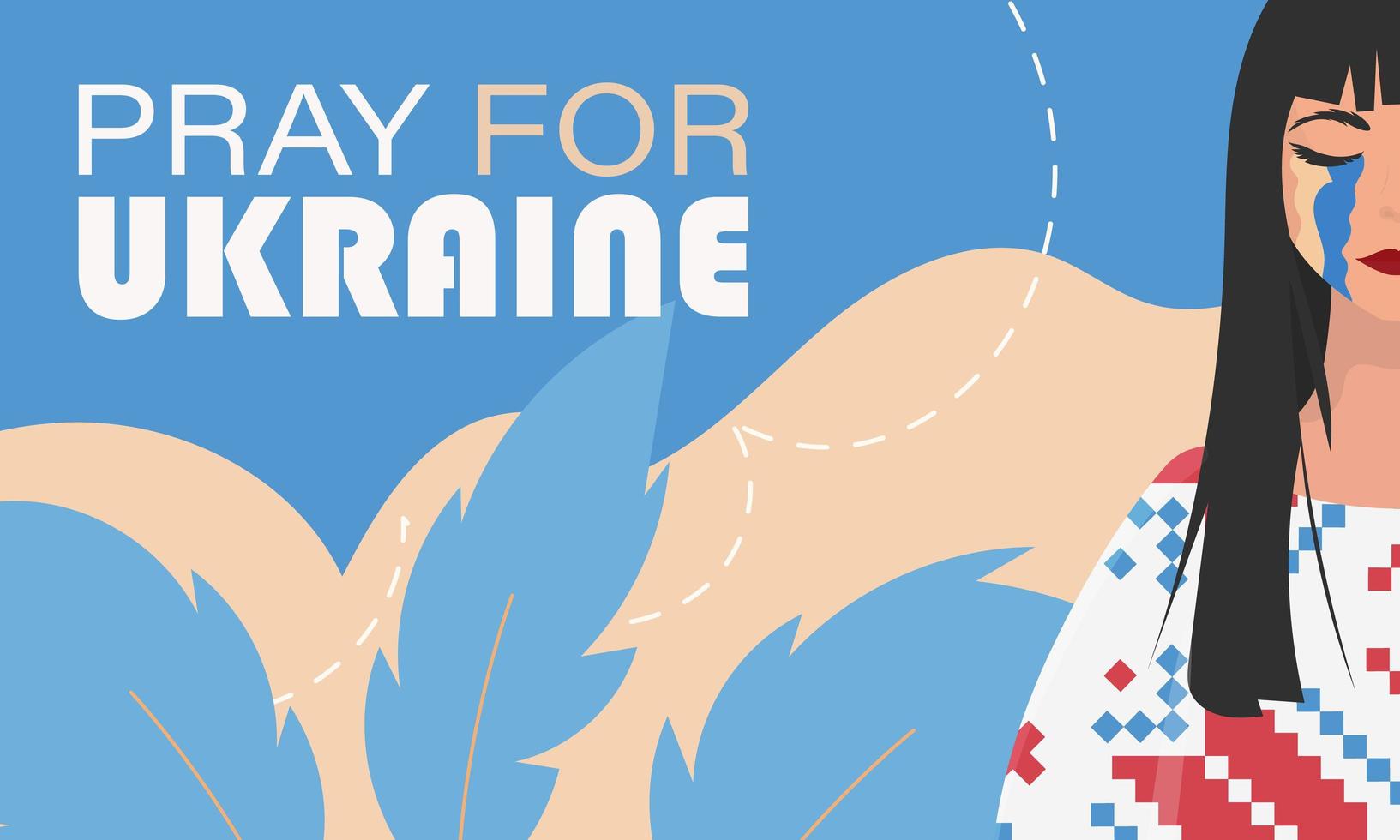 Pray for Ukraine. A woman is crying in an embroidered shirt against the background of the colors of the Ukrainian flag. Poster in support of Ukraine. vector