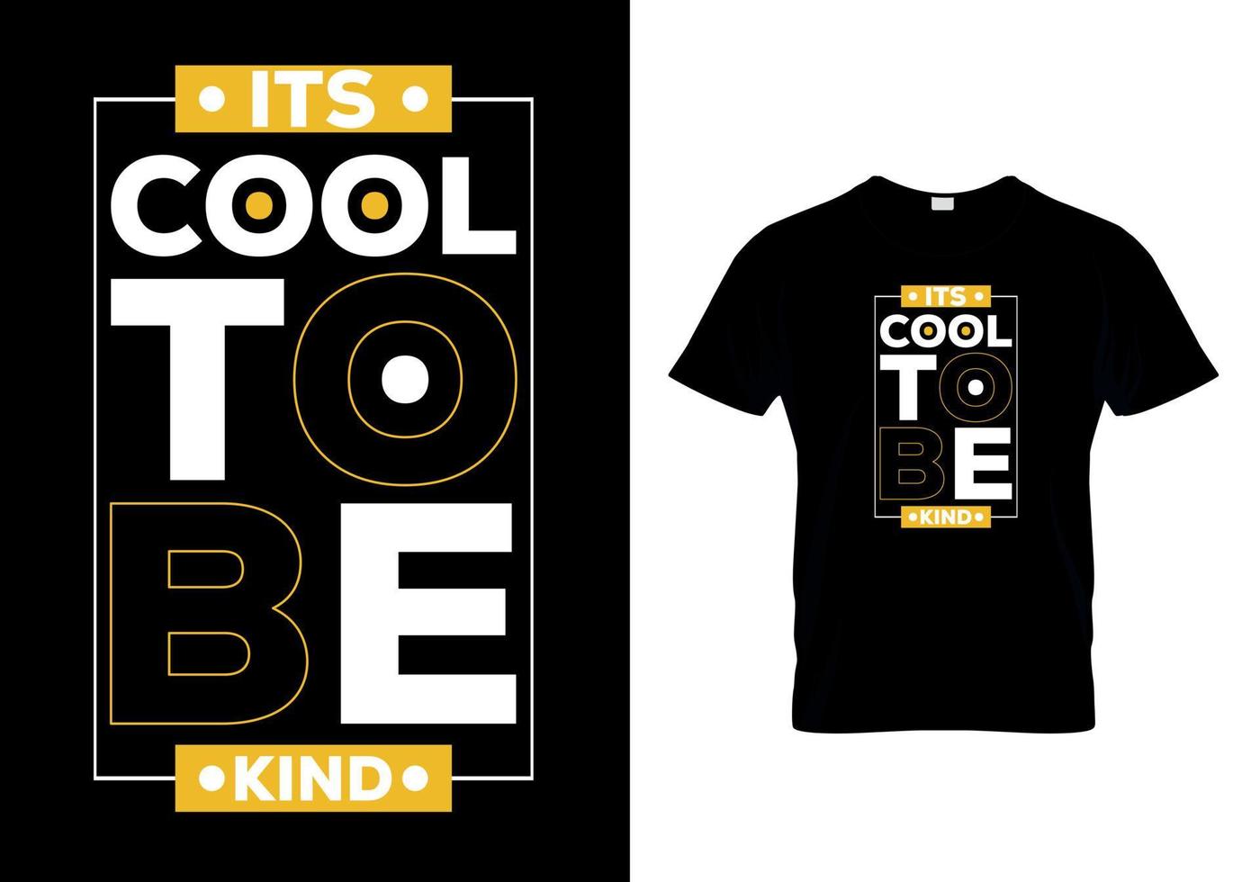 Its cool do be kind t-shirts design vector