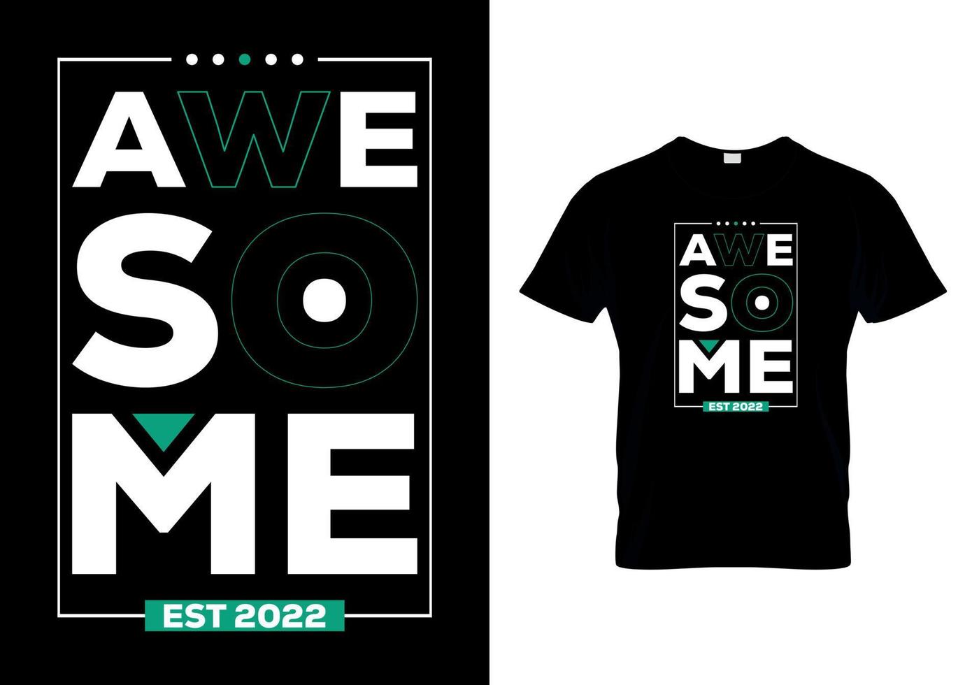 Awesome me est 2022 t-shirts design vector