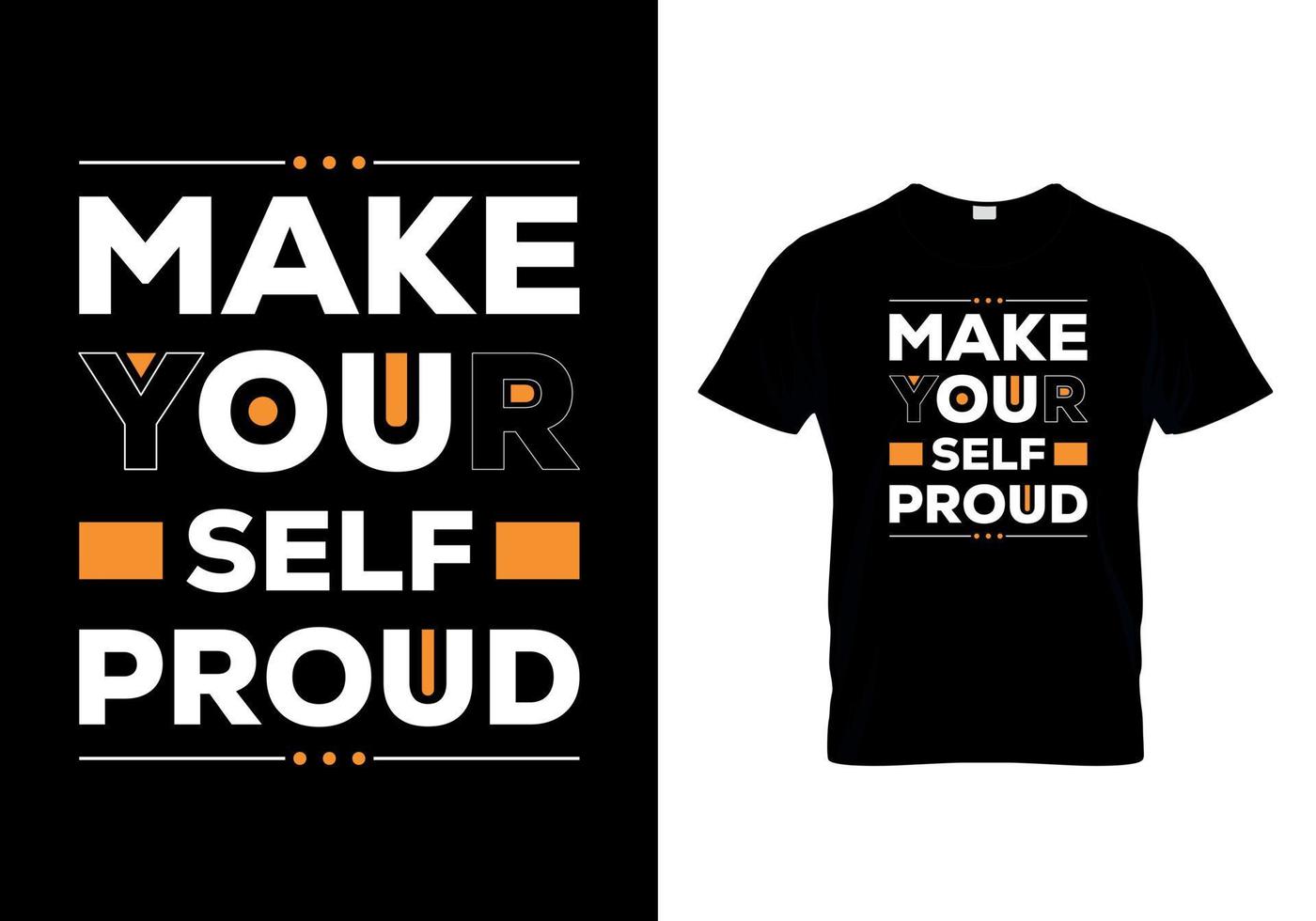 Make your self proud t-shirts design vector