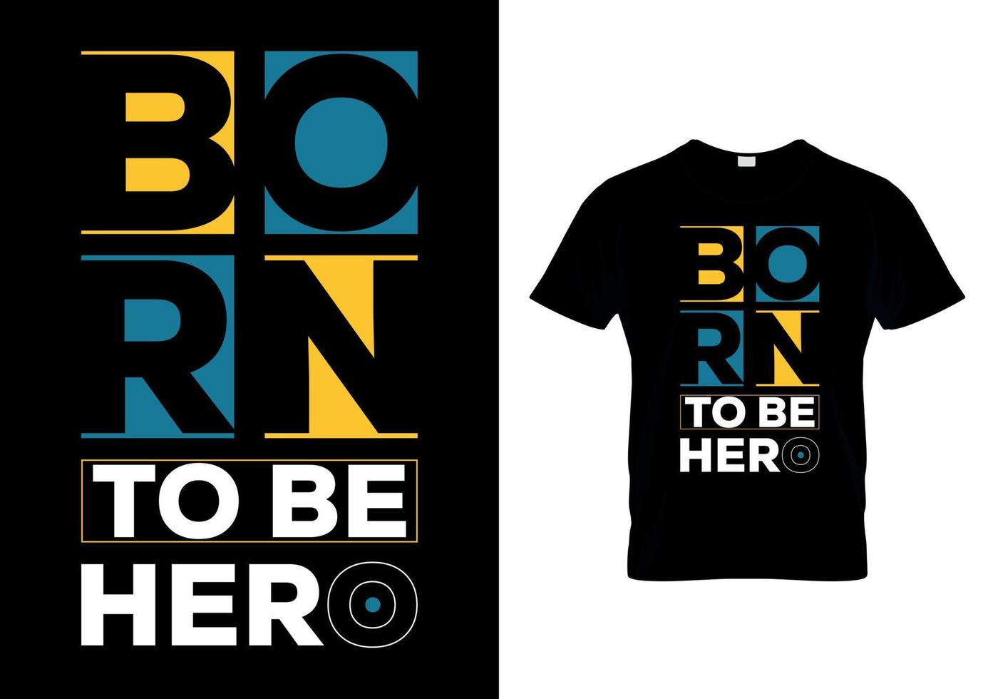 Born To Be Hero t-shirt design vector