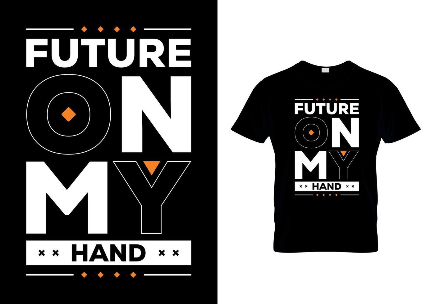 Future On My Hand t-shirts design vector